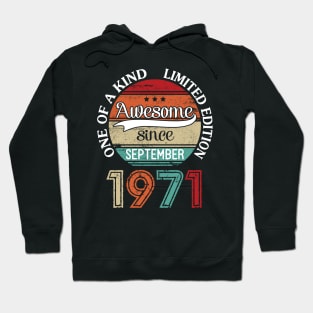 Happy Birthday 49 Years Old To Me Awesome Since September 1971 One Of A Kind Limited Edition Hoodie